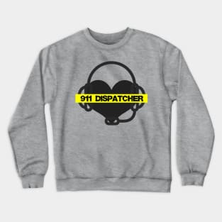 911 Dispatcher Crewneck Sweatshirt